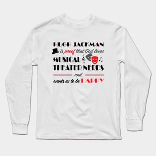 God Loves Musical Theater Nerds Long Sleeve T-Shirt